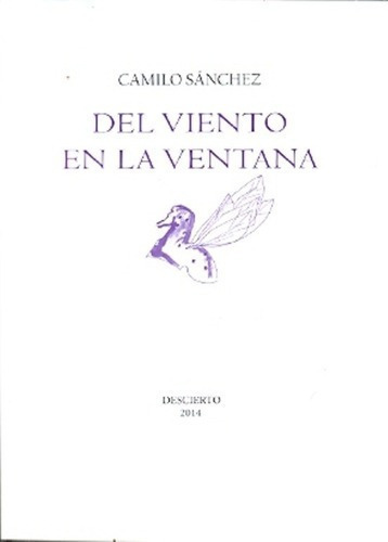 Del Viento En La Ventana - Sánchez, Camilo, De Sánchez, Camilo. Editorial Descierto En Español