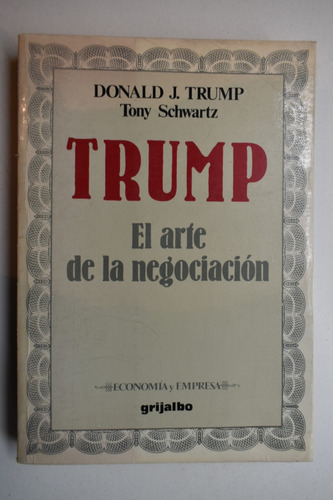 Trump : El Arte De La Negociación Tony Schwartz, Donald C221