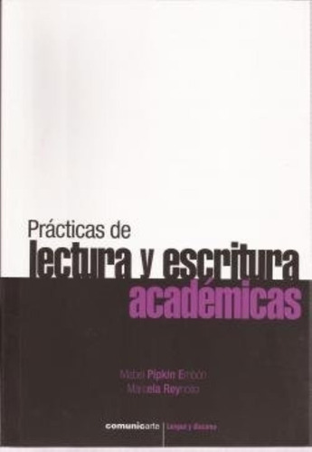 Practicas De Lectura Y Escritura Academicas, De Embon, Pipkin. Editorial Comunicarte, Tapa Blanda En Español, 2014