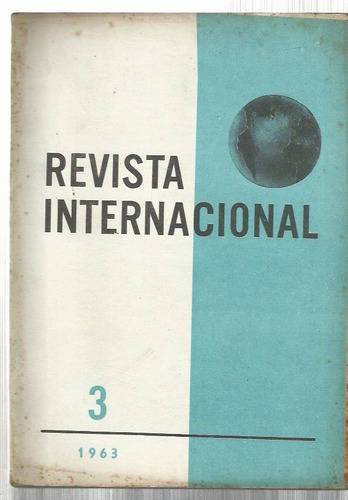 Revista Internacional  Nro. 3, Marzo 1963 Comunismo