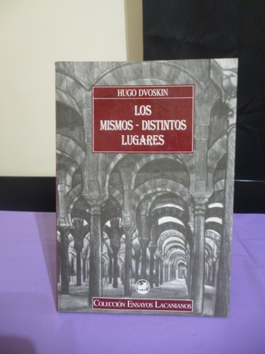 Los Mismos - Distintos Lugares - Hugo Dvoskin