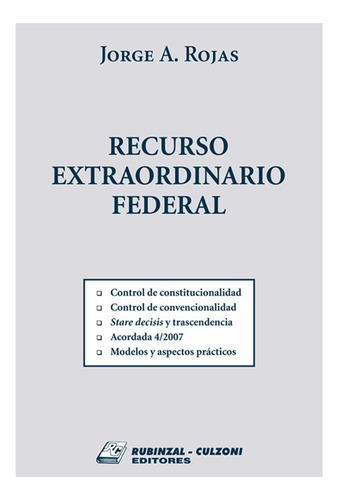 Recurso Extraordinario Federal - Rojas, Jorge A