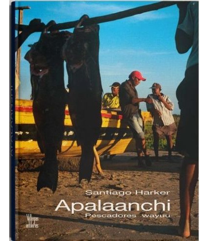 Libro Apalaanchi Pescadores Wayuu