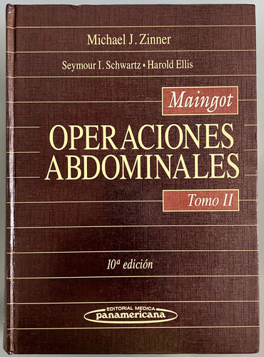 Operaciones Abdominales Tomo Dos - Maingot