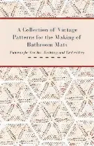 Comprar A Collection Of Vintage Patterns For The Making Of Bathroom Mats; Patterns For Crochet, Knitting ..., De Anon. Editorial Read Books, Tapa Blanda En Inglés