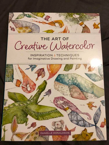 Libro The Art Of Creative Watercolor