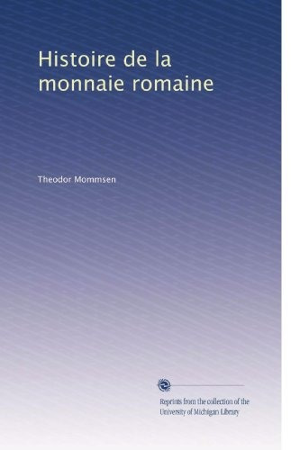Histoire De La Monnaie Romaine Volumen 2 Edicion Francesa