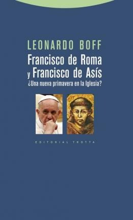 Francisco De Roma Y Francisco De Asís : ¿una Nueva Primavera