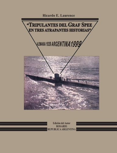 Libro: Tripulantes Del Graf Spee Tres Atrapantes Historias