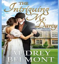 Comprar Libro The Intriguing Mr. Darcy - Audrey Belmont