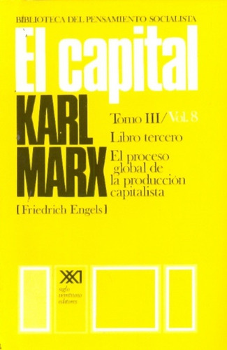 Capital, El: Libro Tercero Vol. 8 - Karl Marx