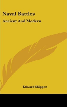Libro Naval Battles : Ancient And Modern - Edward Shippen