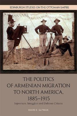 Libro The Politics Of Armenian Migration To North America...