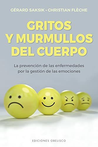 Libro : Gritos Y Murmullos Del Cuerpo - Saksik, Gerard