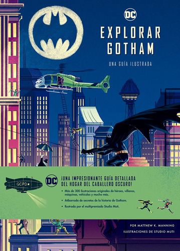 Explorar Gotham. Guia Ilustrada - Matthew K. Manning