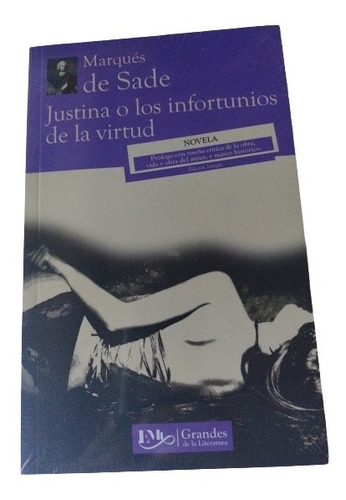 Justina O Los Infortunios De La Virtud- Marqués De Sade