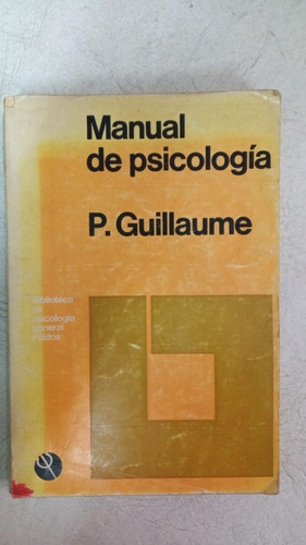 Manual De Psicología - P Guillaume - Paidos