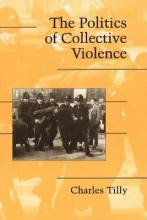 Libro The Politics Of Collective Violence - Charles Tilly