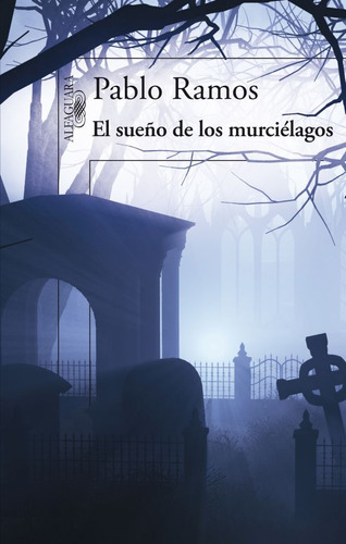 El Sueño De Los Murcielagos - Pablo Ramos