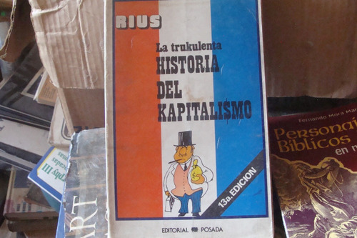 La Trukulenta Historia Del Kapitalismo , Año 1981 , Rius
