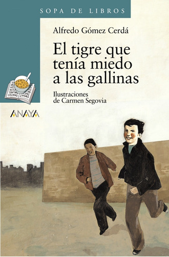 Libro El Tigre Que Tenia Miedo A Las Gallinas - Gomez Cerda