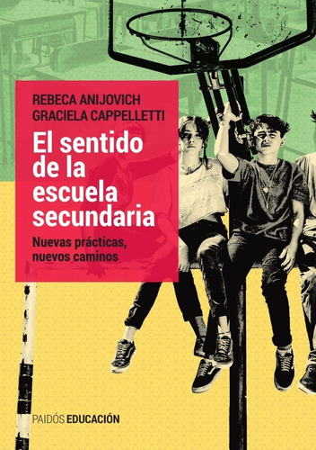 El Sentido De La Escuela Secundaria - Rebeca Anijovich