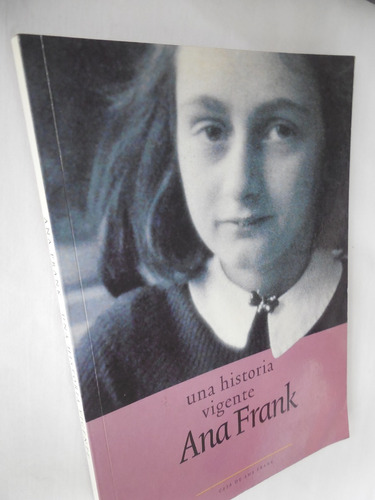  Una Historia Vigente Ana Frank Casa De Ana Frank