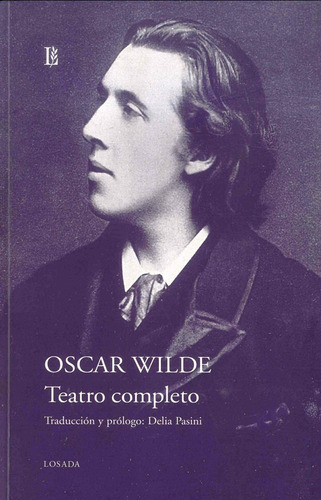 Teatro Completo De Oscar Wilde/l - Wilde Oscar - Losada    