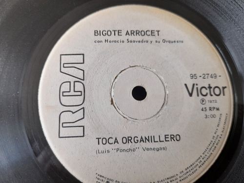 Vinilo Single De Bigote Arrocet Toca Organillero (x139)