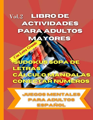 Libro De Actividades Para Adultos Mayores: Juegos Mentales P