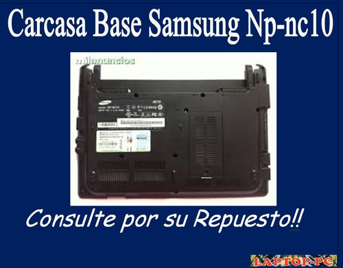 Carcasa Base Samsung Np-nc10