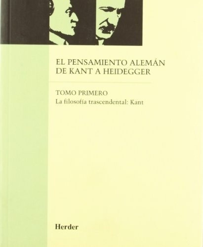 Libro - Pensamiento Aleman De Kant A Heidegger T.1 - Colomer