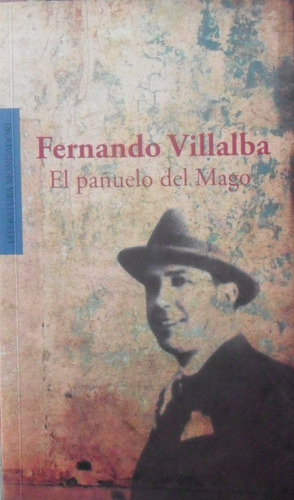 Fernando Villalba. El Pañuelo Del Mago.