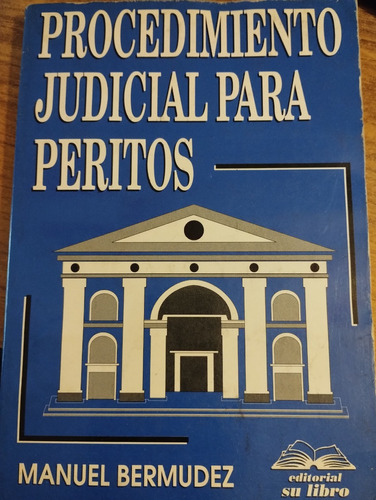 Procedimiento Judicial Para Peritos. Manuel Bermudez