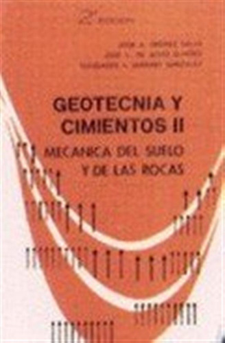 Geotecnia Y Cimientos Ii - Jimenez Salas, Jose Antonio/justo