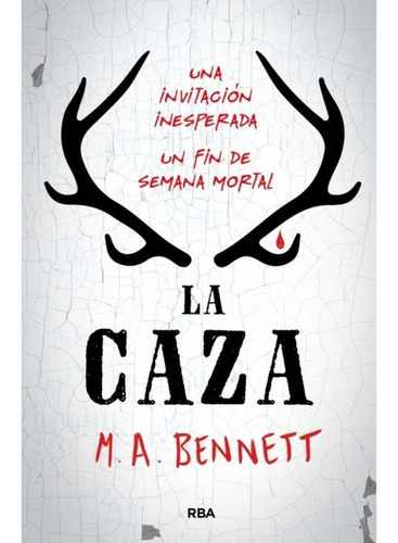 Caza, La, De M. A. Bennett. Editorial Rba En Español