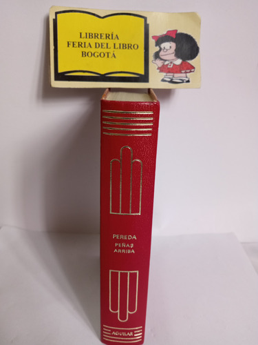 Pereda - Peñas Arriba - Colección Crisol - Aguilar - 1976