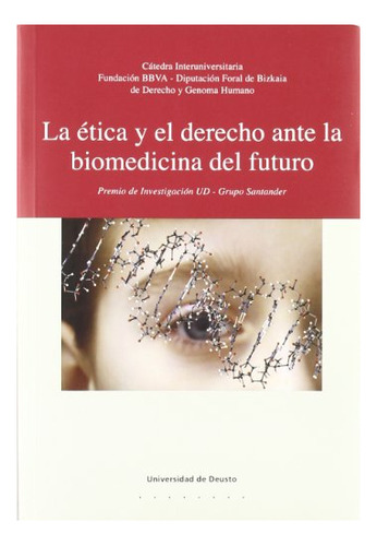 Libro La Etica Y El Derecho Ante La Biomedicina De  De Vv.aa