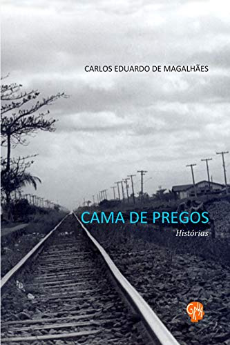 Libro Cama De Pregos Histórias De Magalhães De Grua Livros