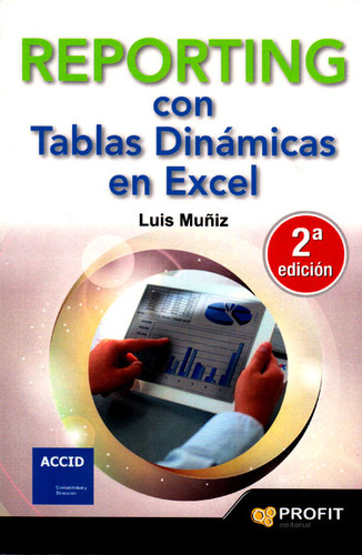 Reporting Con Tablas Dinámicas En Excel  2 Edición