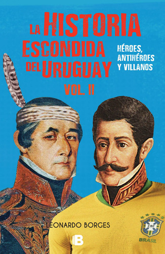 Libro - Historia Escondida De Uruguay Vol. Ii