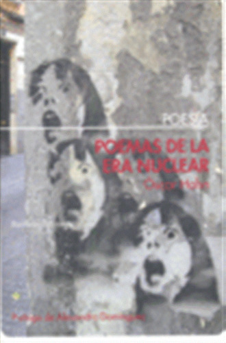 Poemas De La Era Nuclear (antologia 1961-2008) - Hahn,oscar