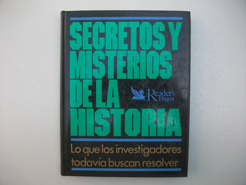 Secretos Y Misterios De La Historia - Reader's Digest