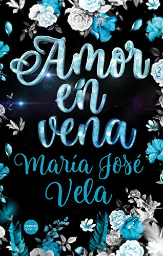 Libro Amor En Vena De María José Vela . Ed: 1