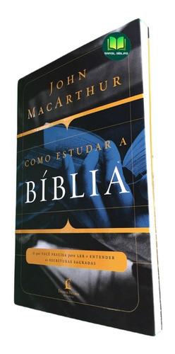 Livro Como Estudar A Bíblia - John Macarthur