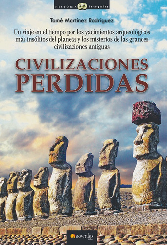 Civilizaciones Perdidas, De Tomás Martínez Rodríguez