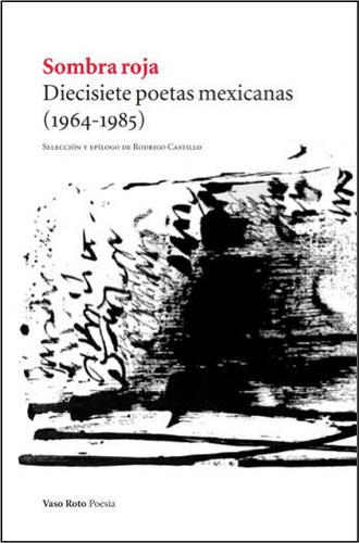 Sombra Roja, De Vv. Aa.. Editorial Vaso Roto Ediciones, Tapa Dura En Español