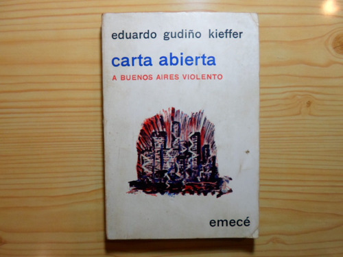 Carta Abierta - Eduardo Gudiño Kieffer