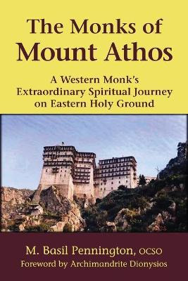 Libro The Monks Of Mount Athos - Ocso  M. Basil Pennington