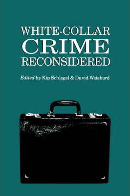 Libro White-collar Crime Reconsidered - David Weisburd